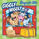 Giggly Wiggly Songs for Kids专辑