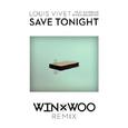 Save Tonight (Win & Woo Remix)