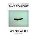 Save Tonight (Win & Woo Remix)专辑