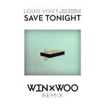 Save Tonight (Win & Woo Remix)专辑