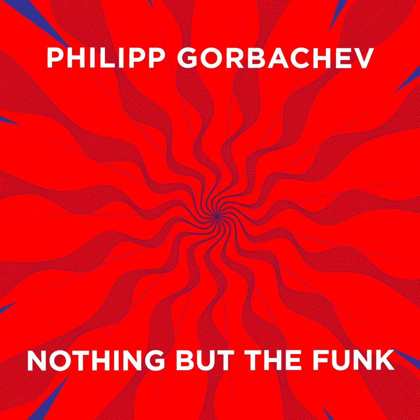 Nothing But The Funk