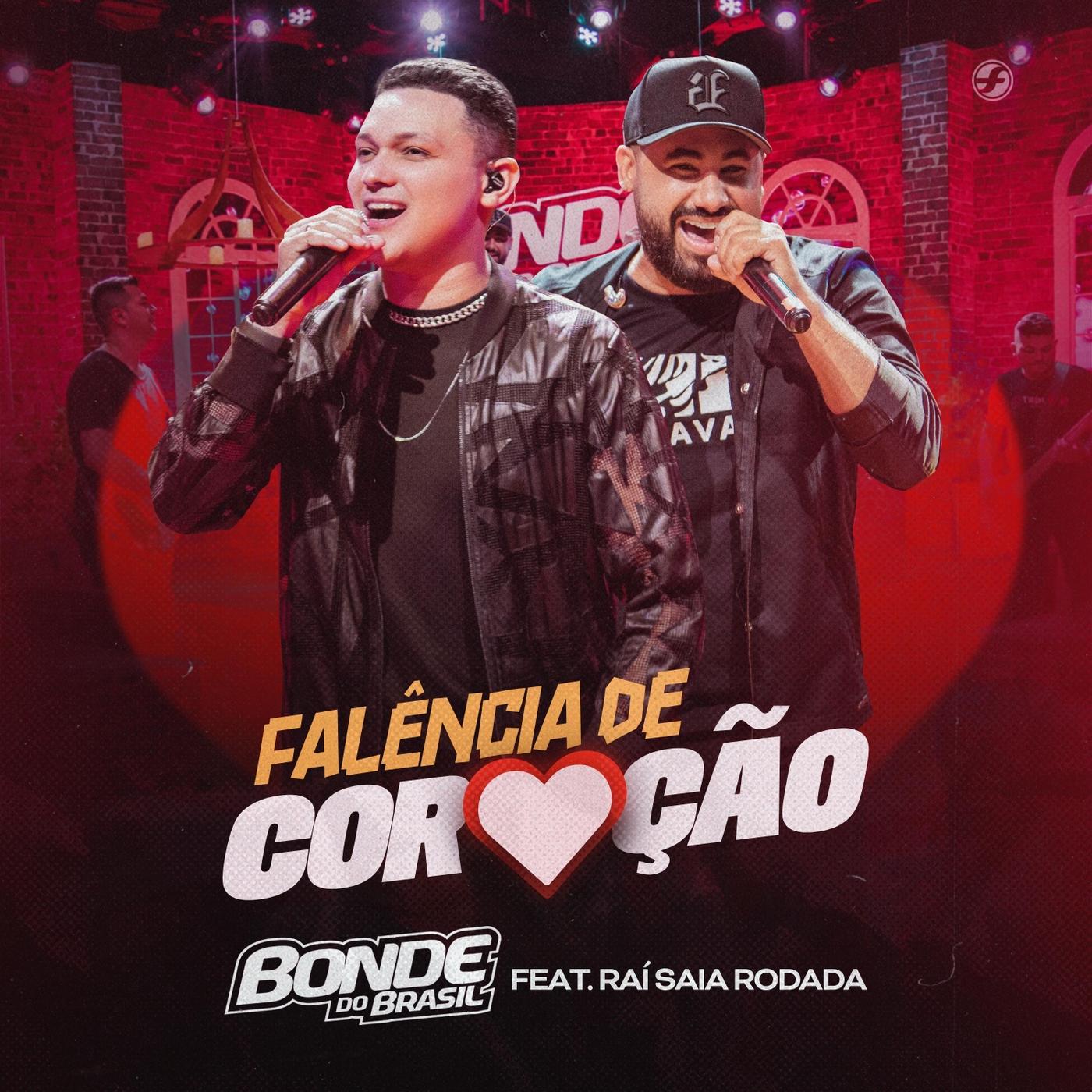 Falência de Coração (feat. Raí Saia Rodada)
