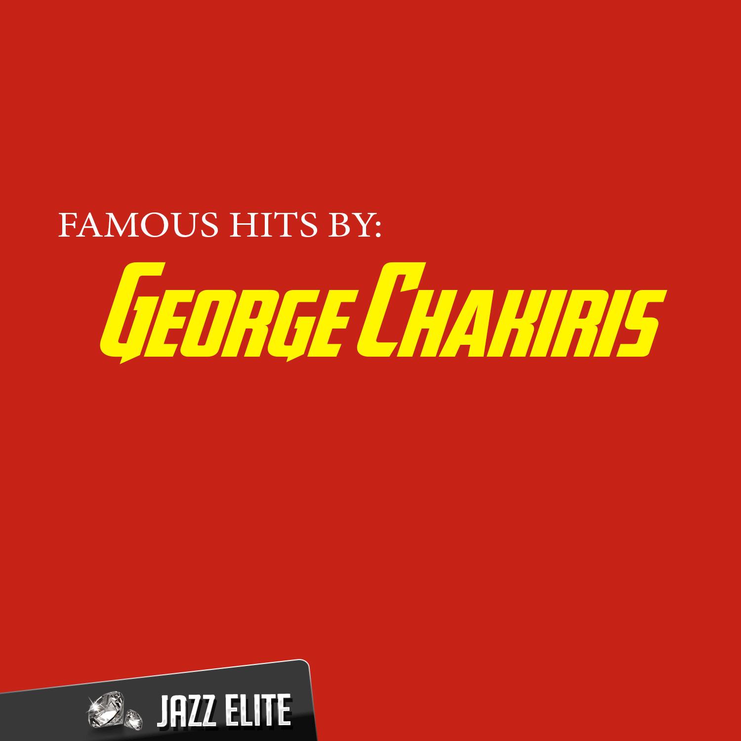 Famous Hits by George Chakiris