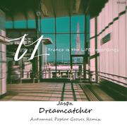 Dreamcatcher (Autumnal Poplar Groves Radio Edit Remix)