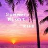 宥霖Riho - Summer Night(夏夜）