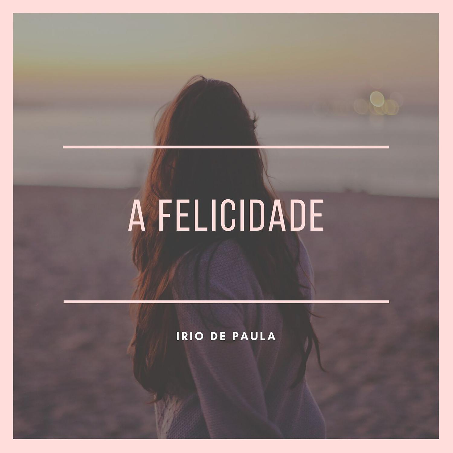 A Felicidade