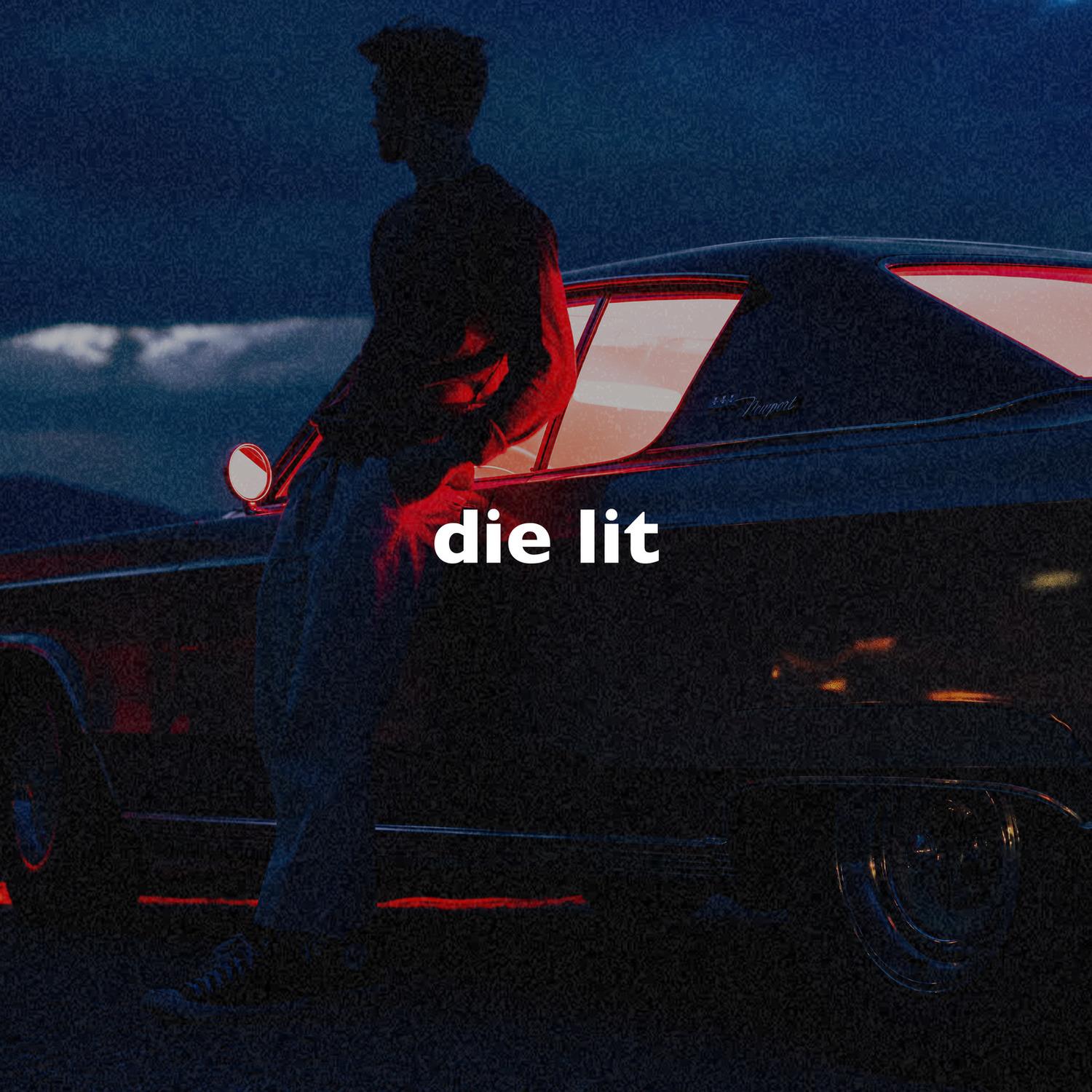 Die Lit (Slowed + Reverb)