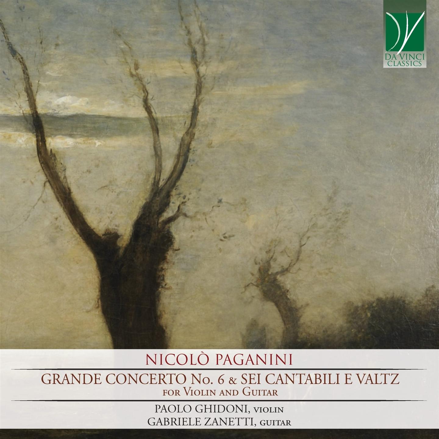 Nicolò Paganini - Grande Concerto No. 6 & Sei Cantabili e Valtz (For Violin and Guitar)