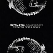 Grave Digger (Sweater Beats Remix)