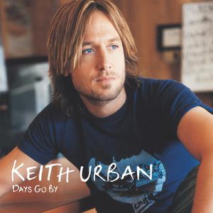 Days Go By - Keith Urban (SC karaoke) 带和声伴奏 （升1半音）