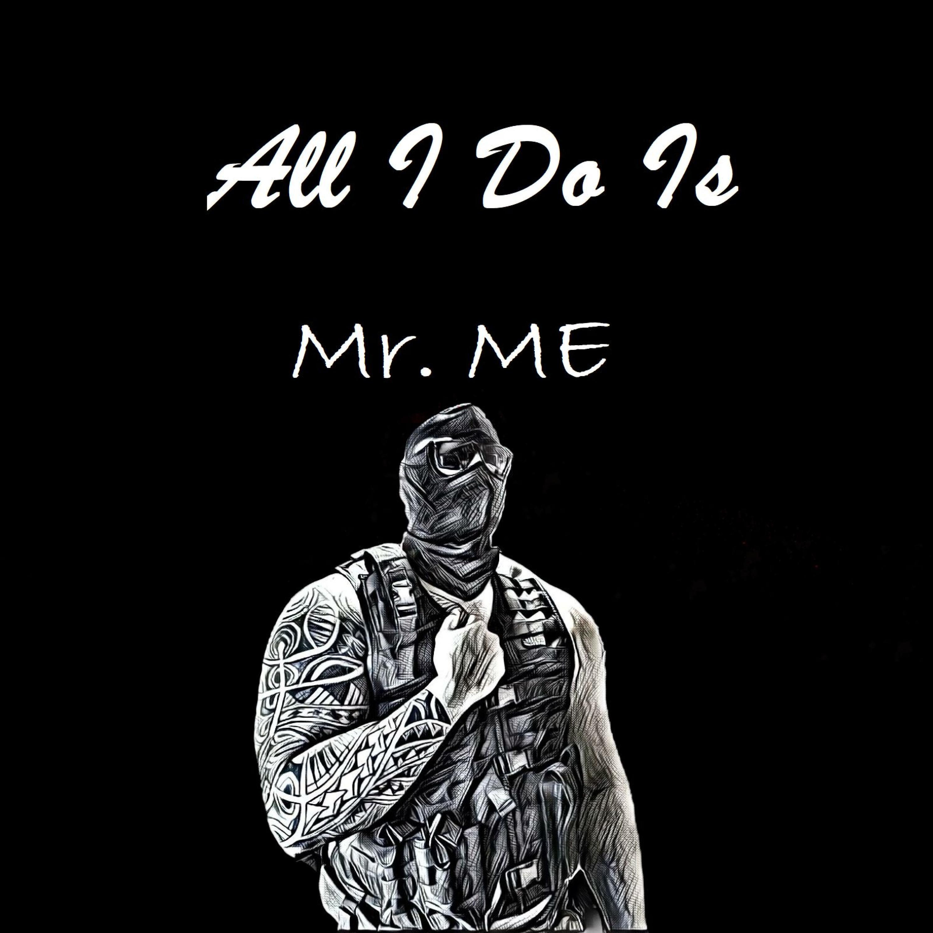 All I Do Is