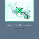 Living For The Moment专辑