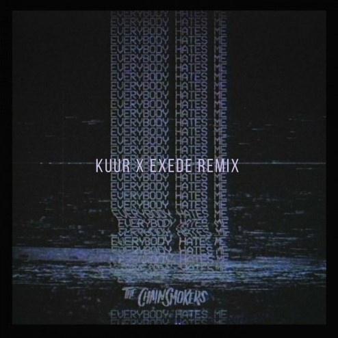 Everybody Hates Me (Kuur & Exede Remix)专辑