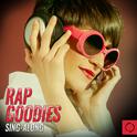 Rap Goodies Sing - Along专辑