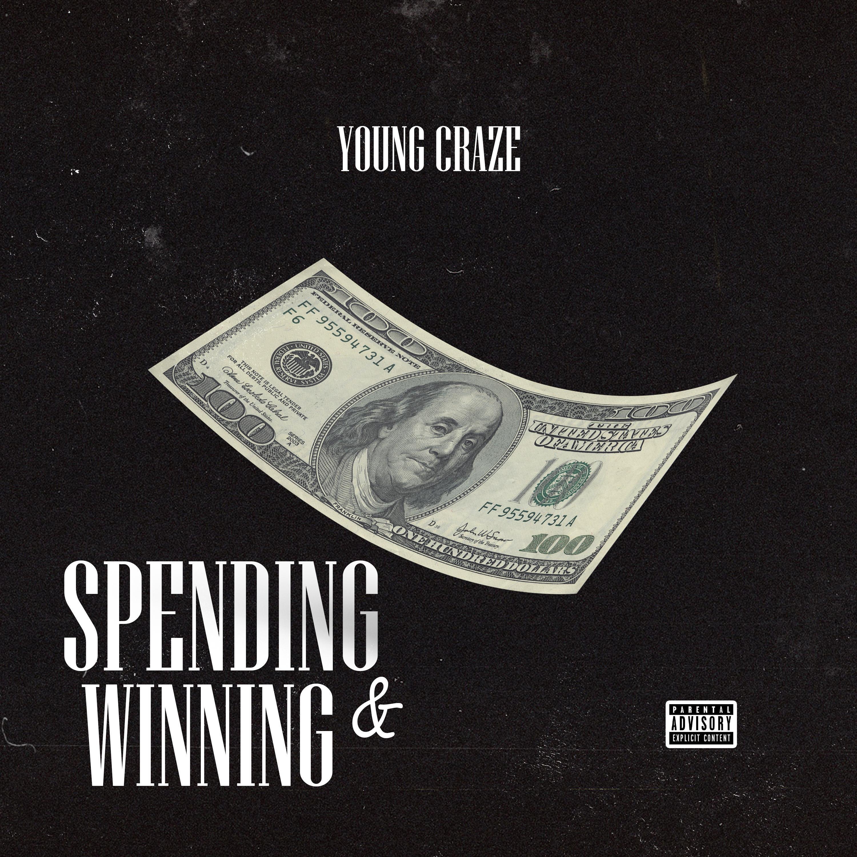 Young Craze - Spending & Winning