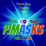 Pjmasks - Pyjamasques - Super Pigiamini专辑