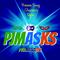 Pjmasks - Pyjamasques - Super Pigiamini专辑