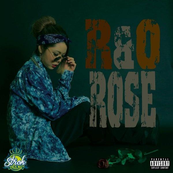 R&O ROSE [Explicit]