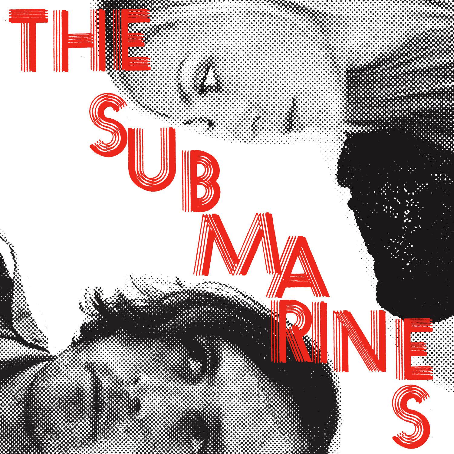 The Submarines - Where You Are