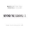 MaxiGroove - Beoynd the Control