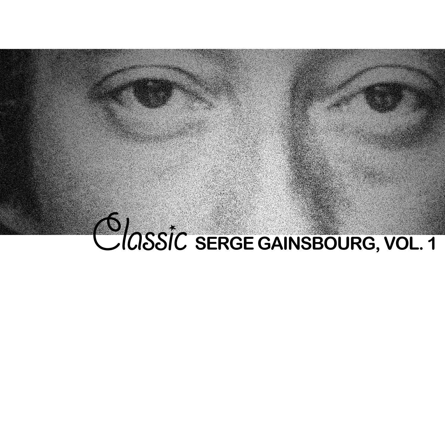 Classic Serge Gainsbourg, Vol. 1