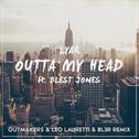 Outta My Head (Outmakers & Leo Lauretti & BL3R Remix)专辑