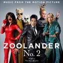 Zoolander No. 2 (Music from the Motion Picture)