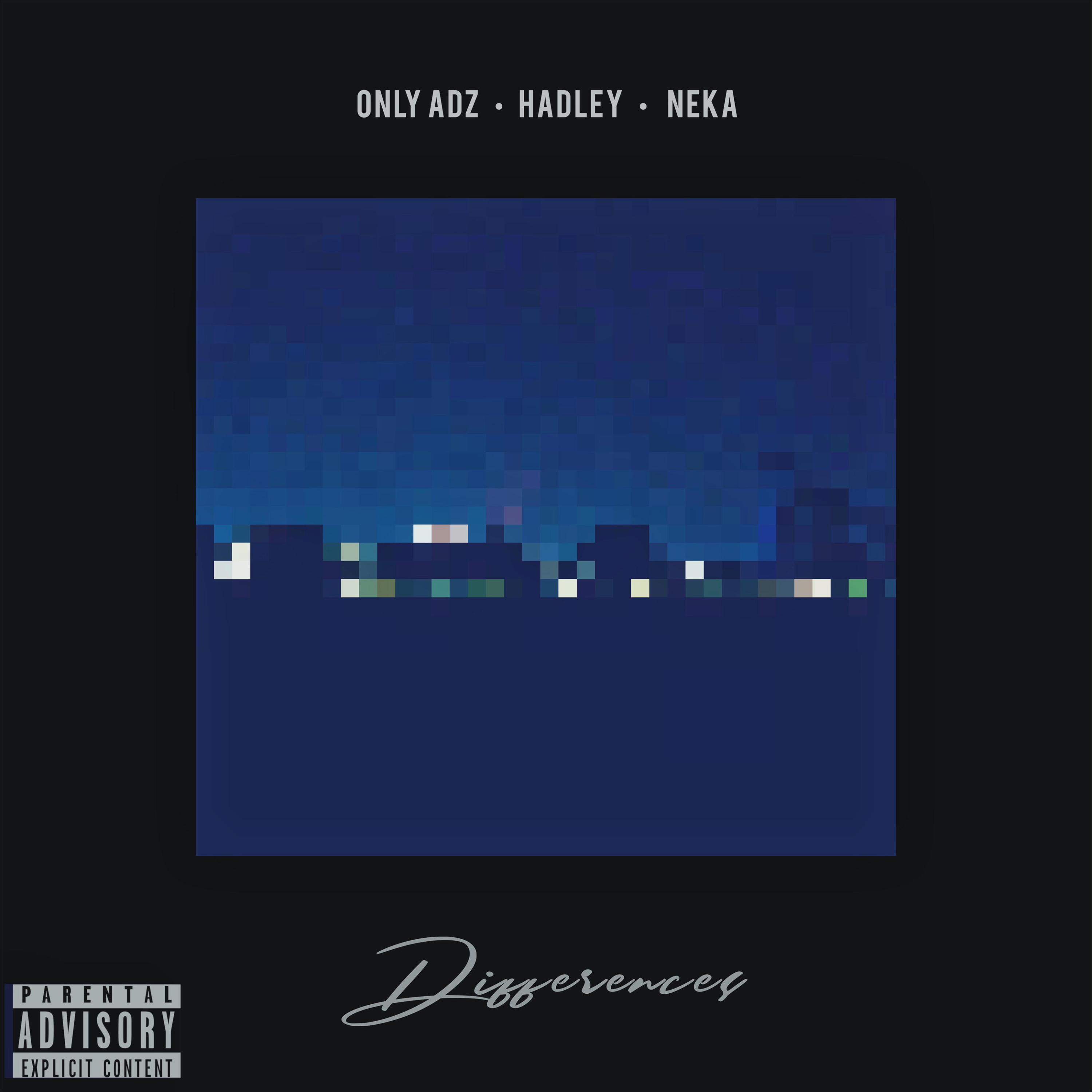 Differences (feat. Hadley & Neka)