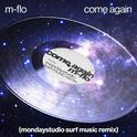 come again (mondaystudio SURF Music Remix)专辑
