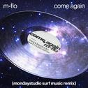 come again (mondaystudio SURF Music Remix)专辑