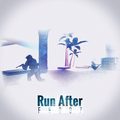 Run After (Original Mix)