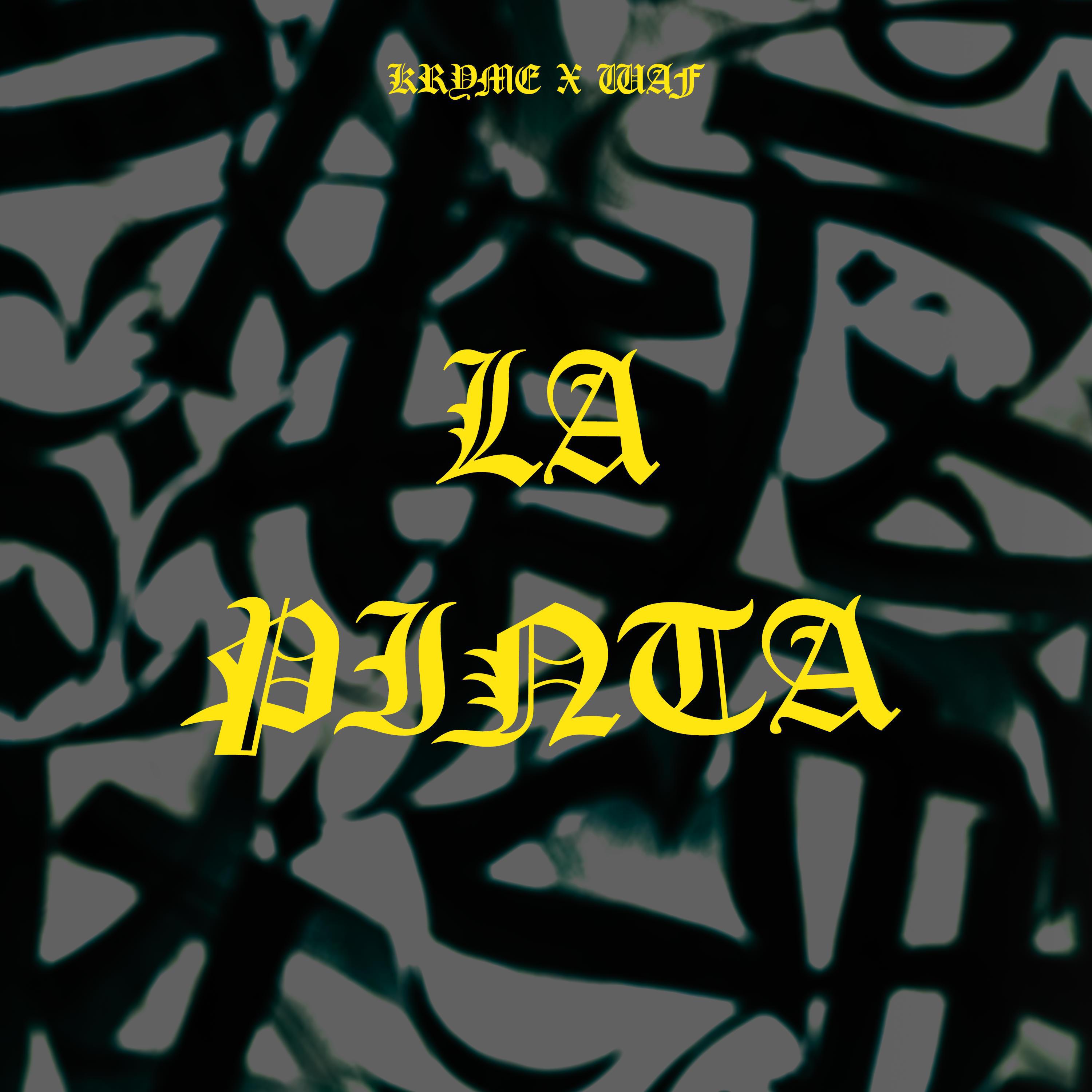 Kryme - LA PINTA (feat. WAF MX)
