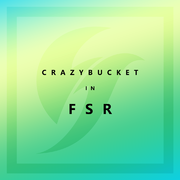 Crazy Bucket In FSR EP