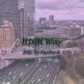 HIGH Way - "贱人李Psycho G"