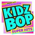 KIDZ BOP Super Hits