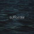 Suffocate