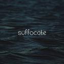 Suffocate专辑