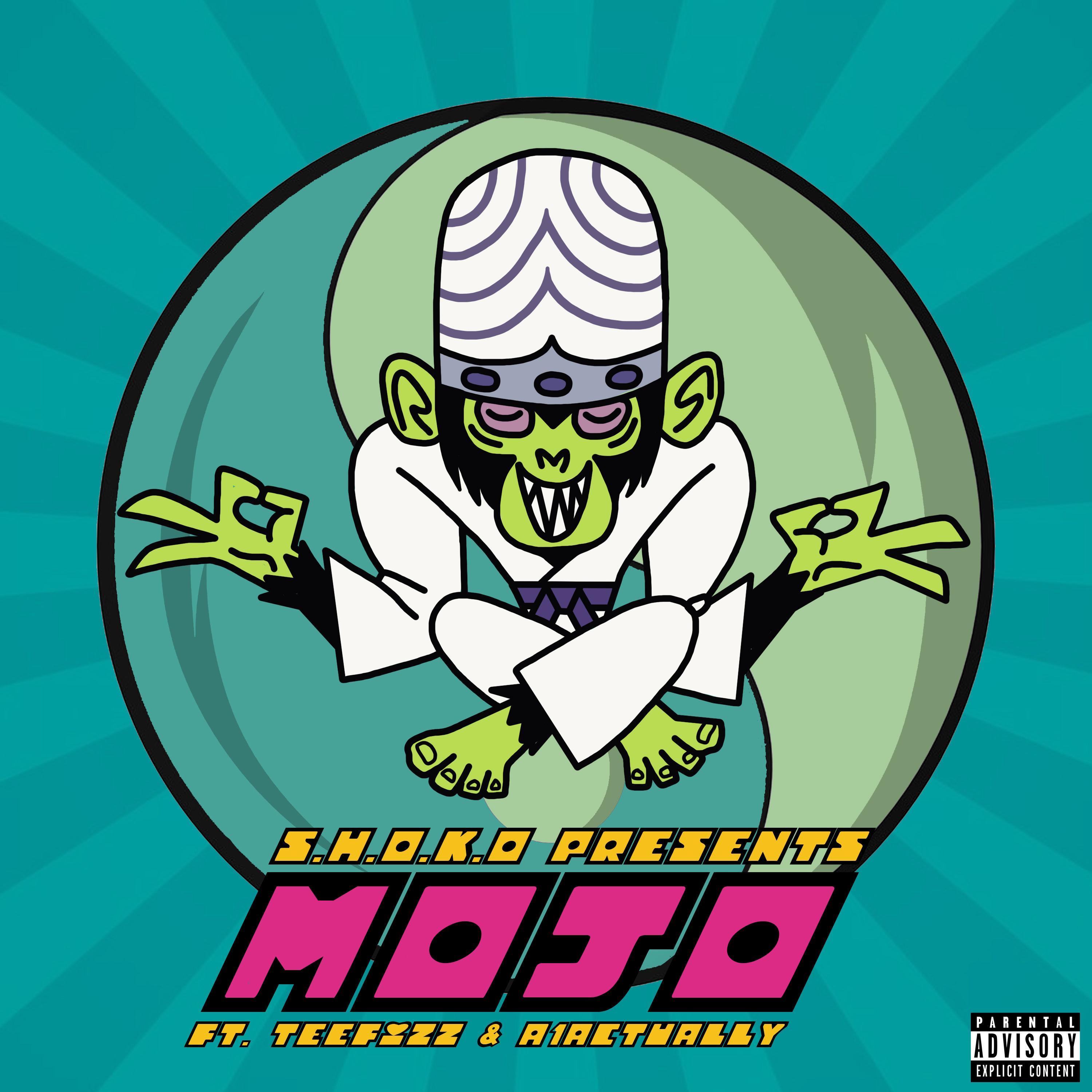 Mojo (feat. TEEFIZZ & ACTUALLY)