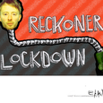 Reckoner Lockdown