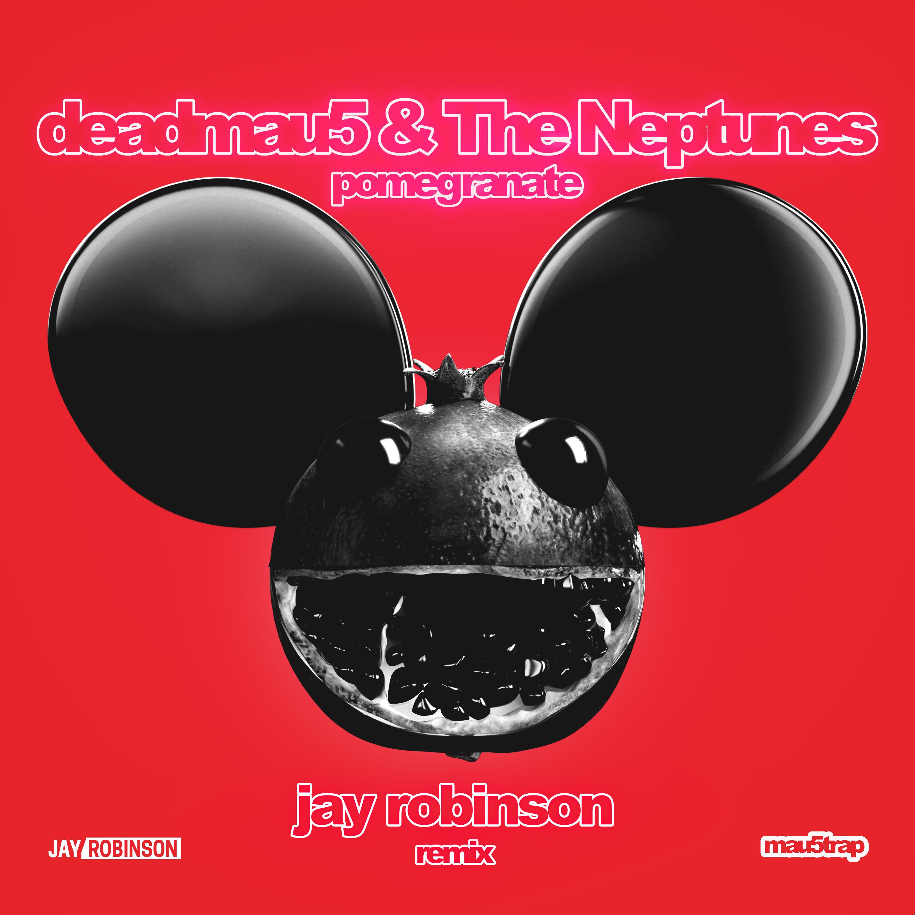 deadmau5 - Pomegranate (Jay Robinson Remix)