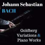 Bach: Goldberg Variations & Piano Works专辑