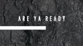 Are Ya Ready专辑