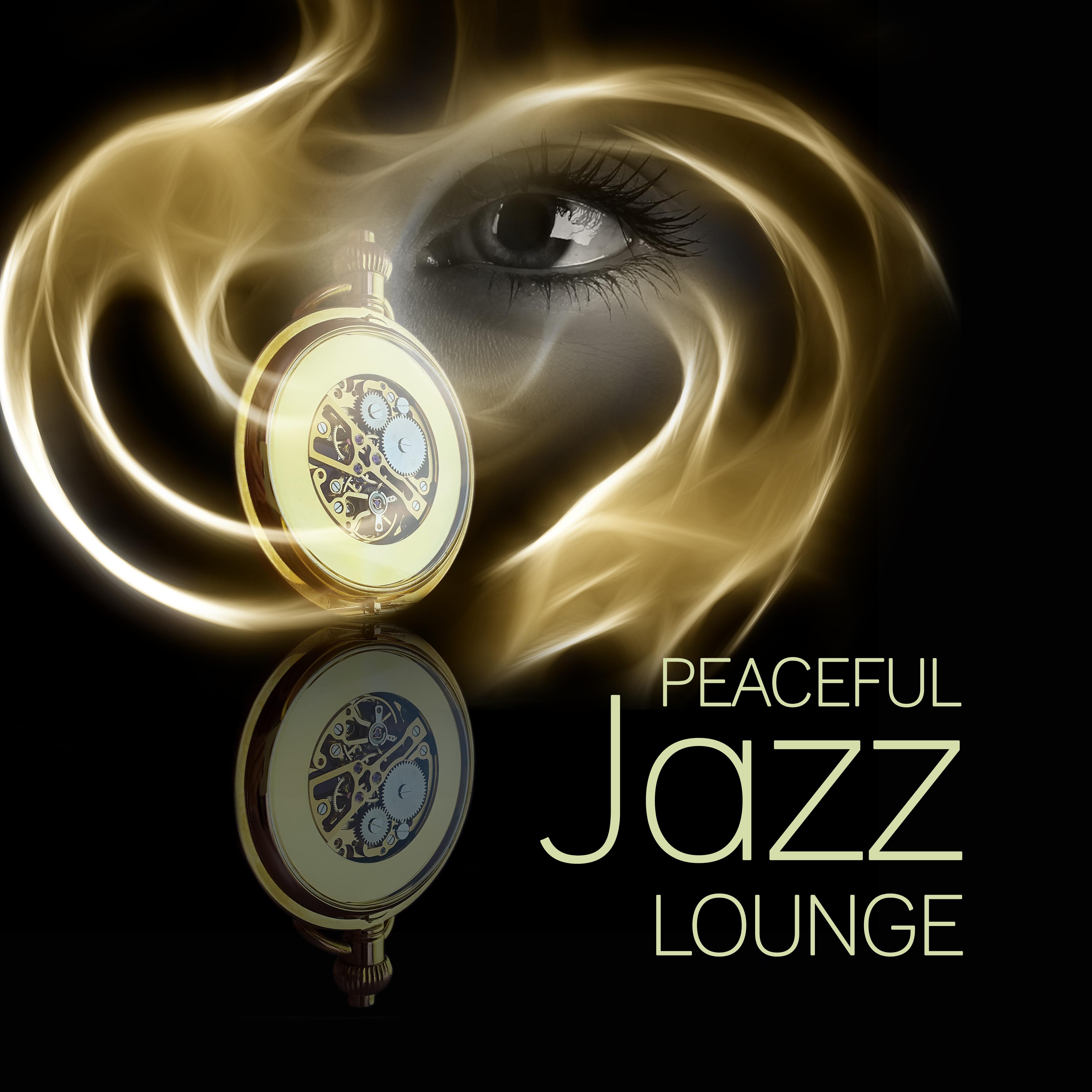 Peaceful Jazz Lounge – Smooth Jazz, Calm Piano Music, Easy Listening Instrumental Jazz, Simple Piano专辑