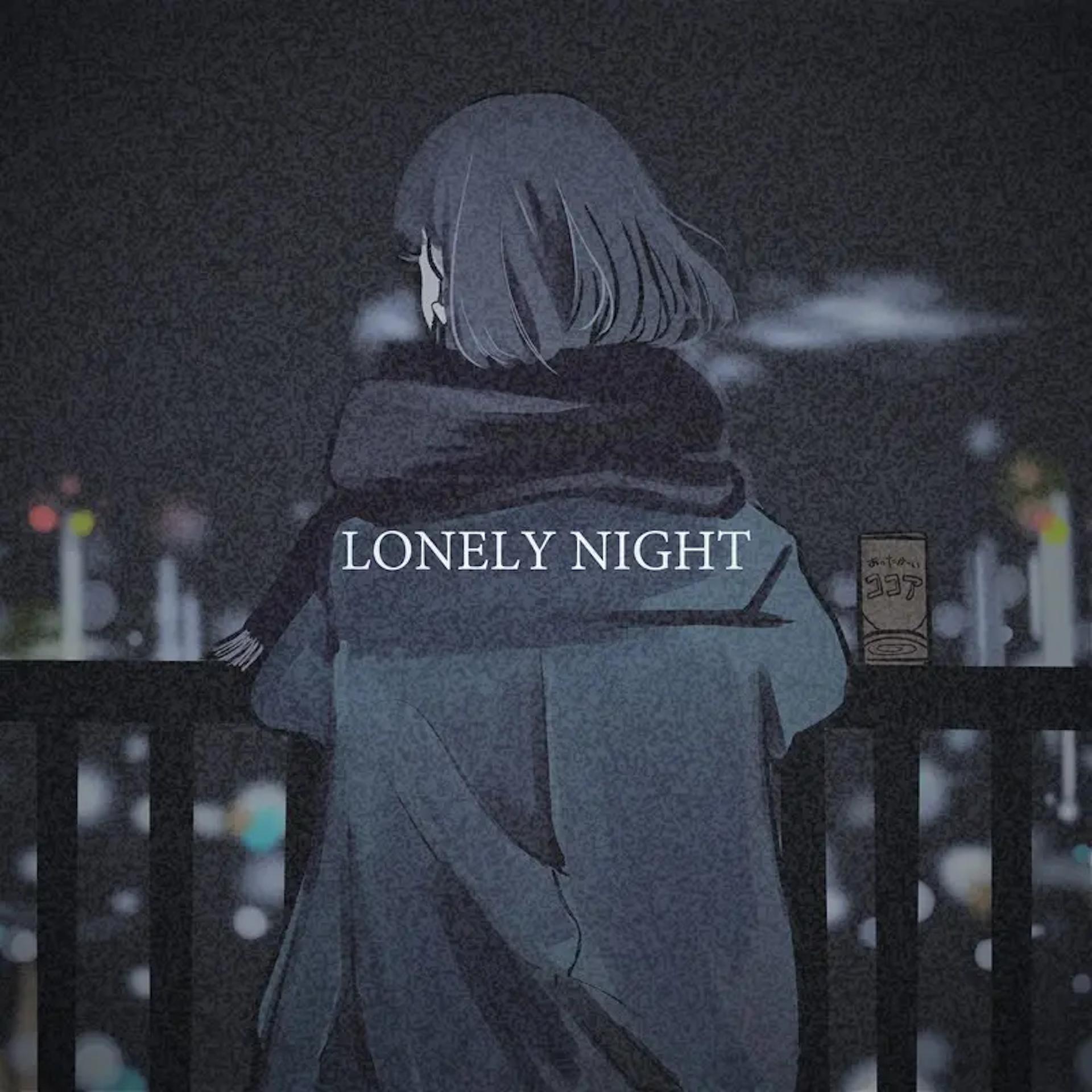 LONLEY NIGHT