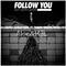 Follow You（Alan&KJL Bootleg）专辑