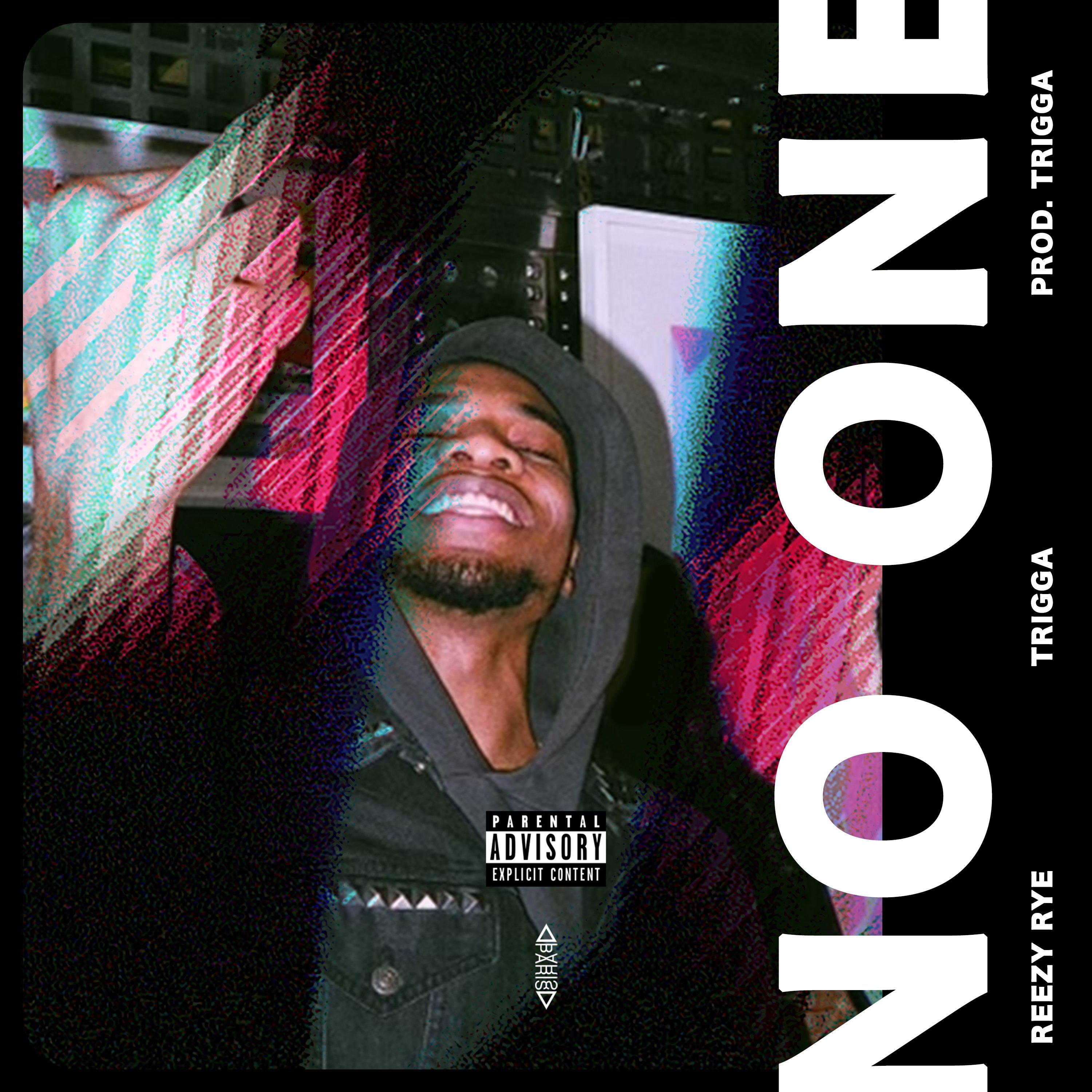 Reezy Rye - No One