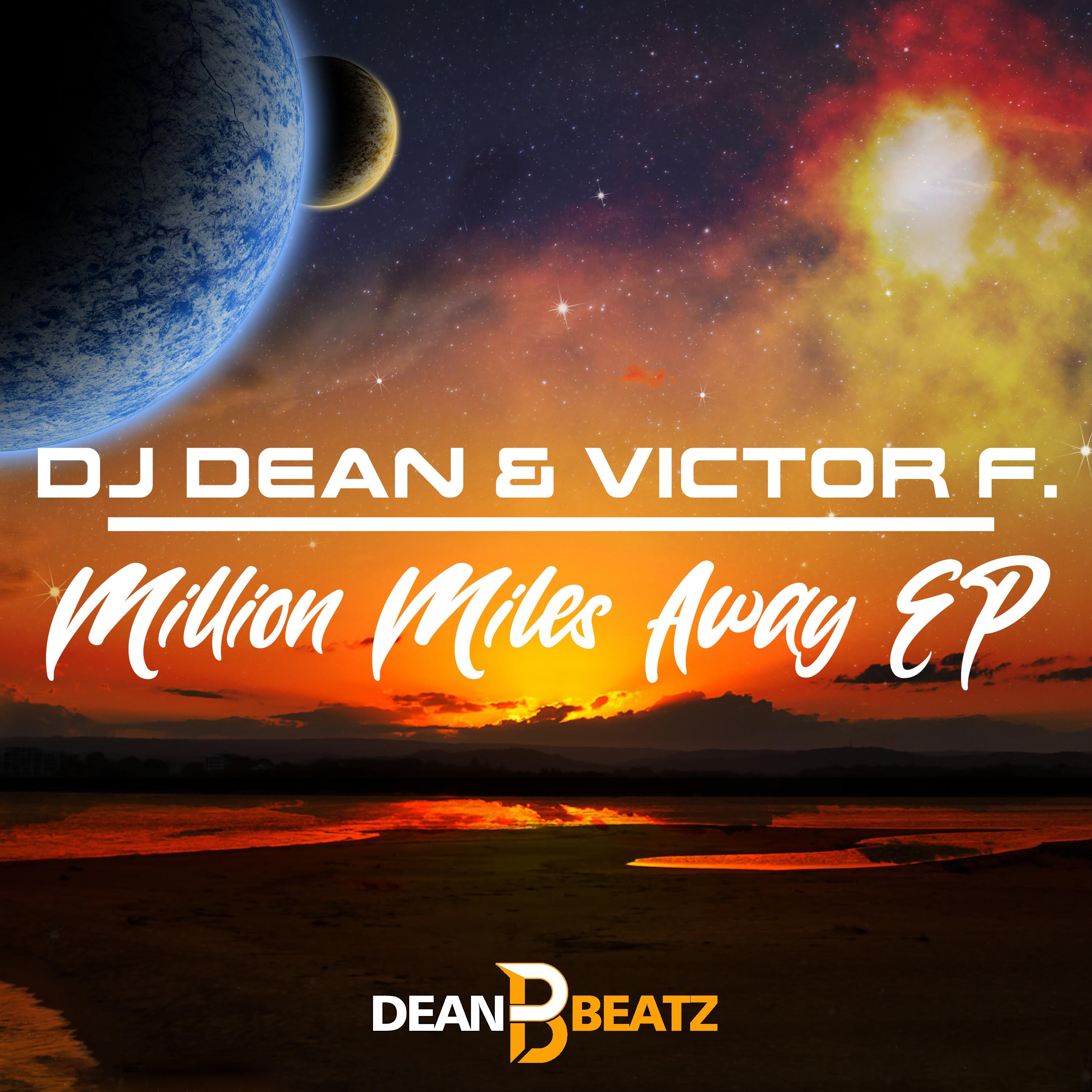 DJ Dean - Millions Miles Away (Instrumental Mix)