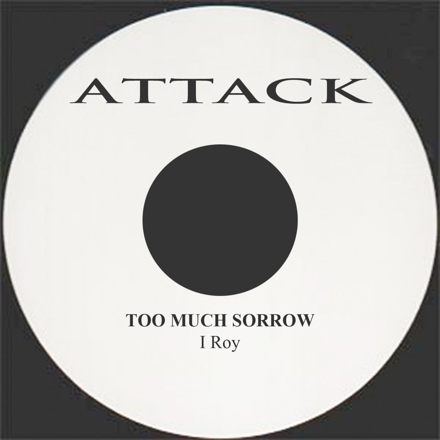 Too Much Sorrow