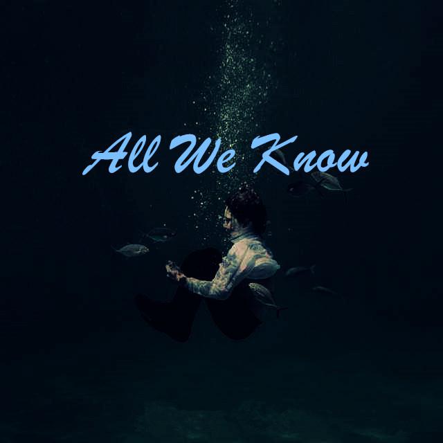 All We Know（Solo）专辑