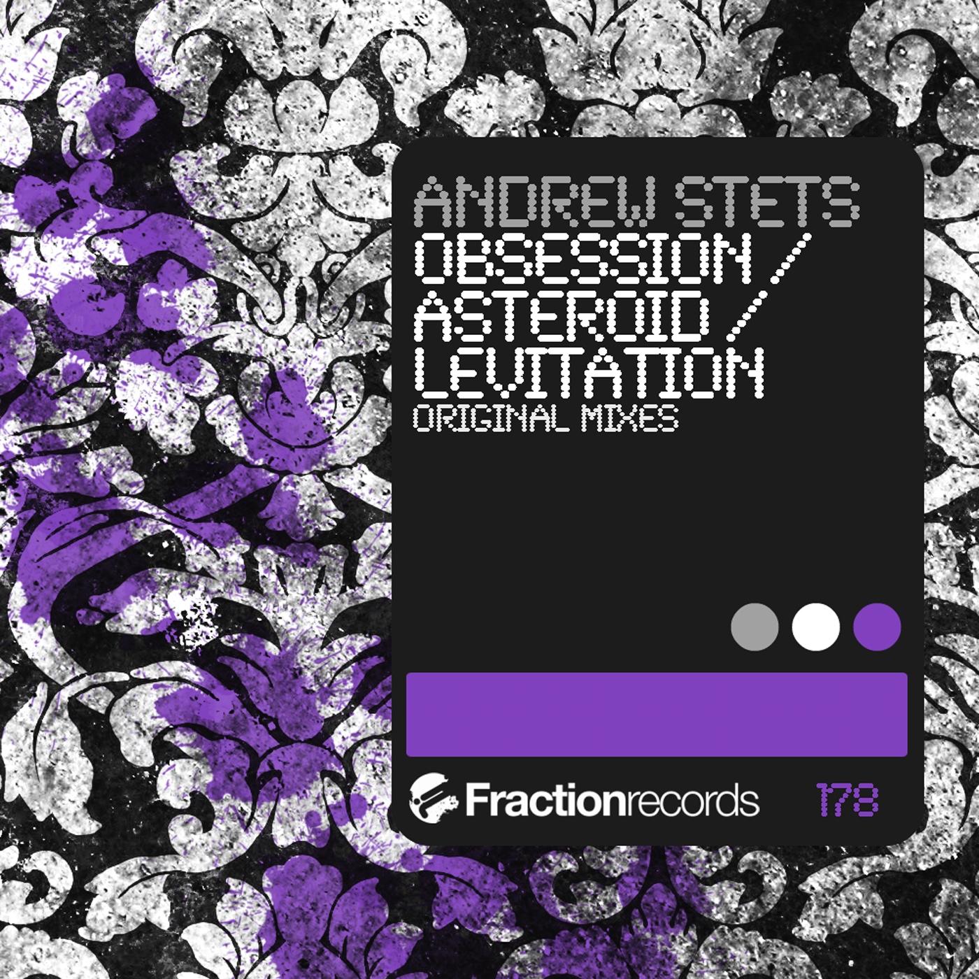 Obsession / Asteroid / Levitation